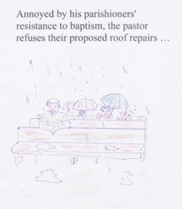 Leaky roof baptism